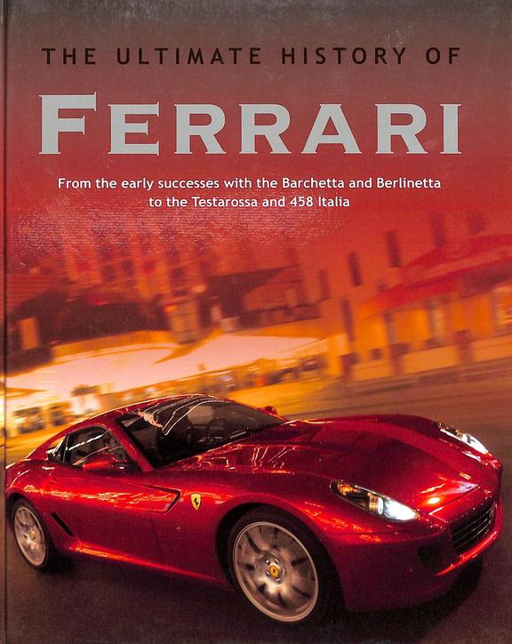 THE ULTIMATE HISTORY OF FERRARI HARD COVER