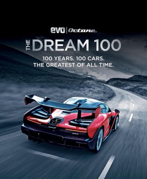 THE DREAM 100 FROM EVO AND OCTANE 100 YEARS 100 CARS 