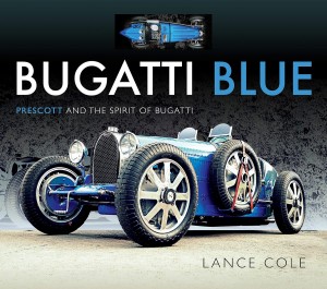 BUGATTI BLUE PRESCOTT AND THE SPIRIT OF BUGATTI HARDCOVER