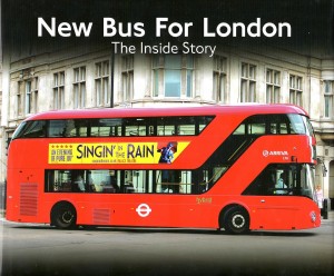NEW BUS FOR LONDON THE INSIDE STORY HARD COVER