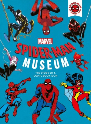 MARVEL SPIDER-MAN MUSEUM THE STORY OF A MARVEL COMIC BOOK ICON BOOK